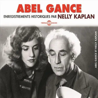 Enregistrements historiques par Nelly Kaplan by Abel Gance