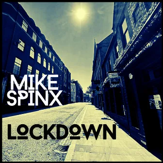 Lockdown by Mike Spinx