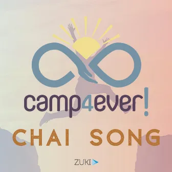 Chai Song by Camp4ever!