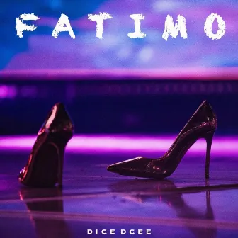 FaTimo by Dice Dcee GNF