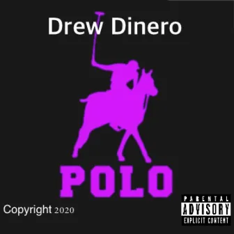 Polo by Drew Dinero