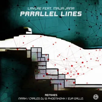 Parallel Lines (Remixes) by Laylae