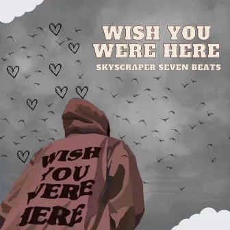 Wish You Were Here by Unknown Artist