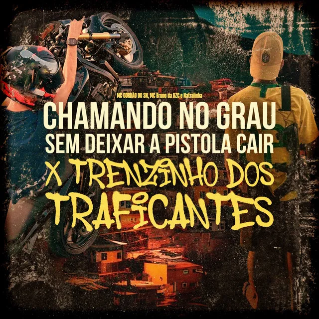 Chamando No Grau Sem Deixar a Pistola Cair X Trenzinho Dos Traficantes