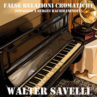 False Relazioni Cromatiche (Omaggio a Sergei Rachmaninoff) by Walter Savelli