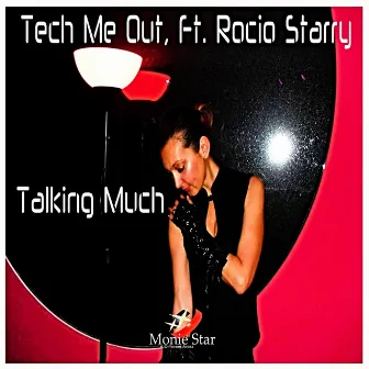 Talking Much by Tech Me Out