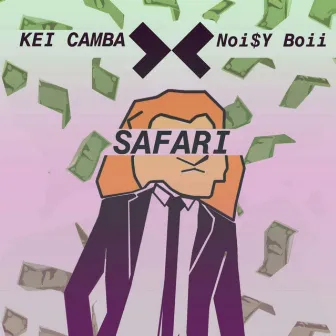 Safari by Noi$y Boii