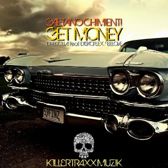 Get Money by Gaetano Chimienti