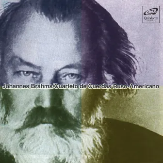 Johannes Brahms: String Quartets by Cuarteto de Cuerdas Ruso-Americano