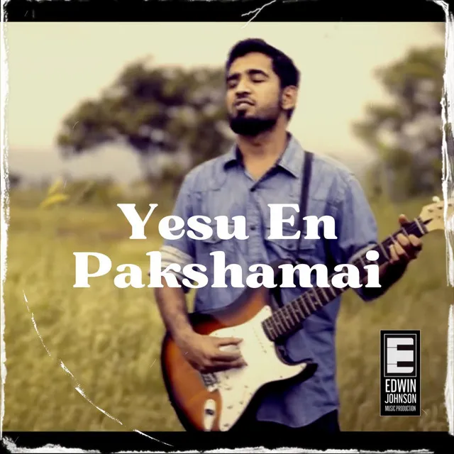 Yesu En Pakshamai