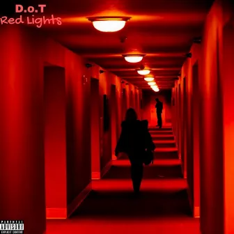 Red Lights by D.O.T