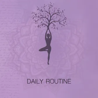 Daily Routine by Relaxing Music