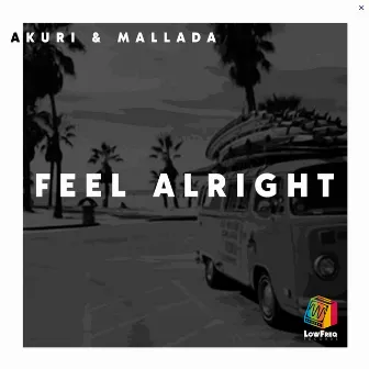 Feel Alright by Mallada