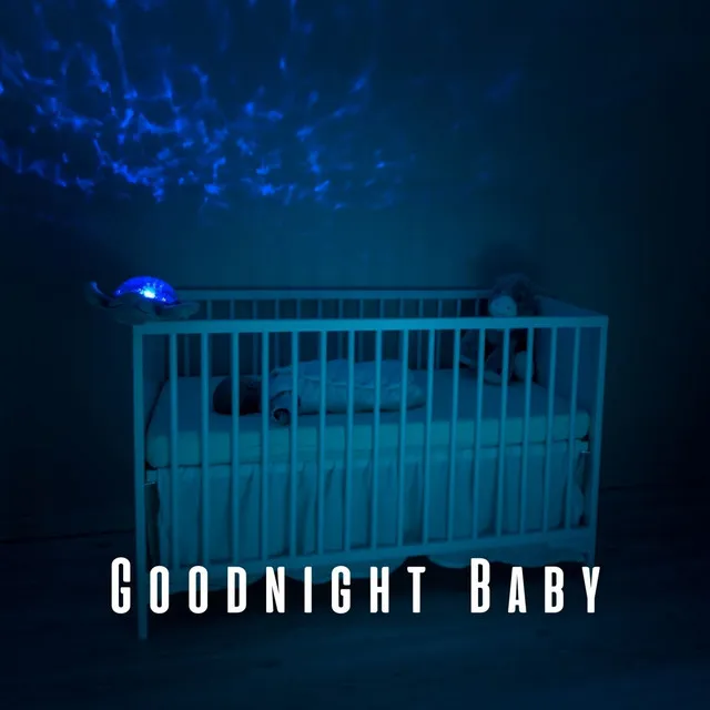 Goodnight Baby: A Chill Music Serenade