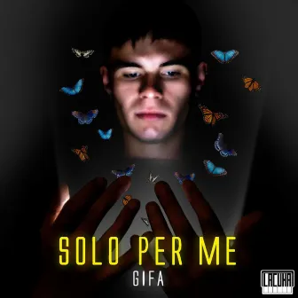 Solo per Me by GiFa