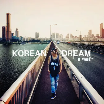 Korean Dream by B-Free