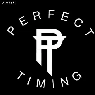 Perfect Timing by Z-Wayne