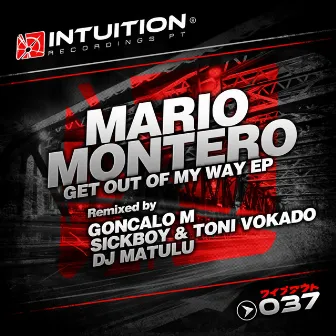 Get Out Of My Way Ep by Mario Montero