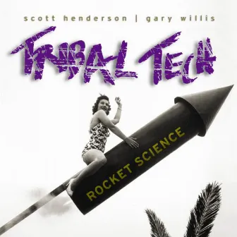 Rocket Science by Tribal Tech