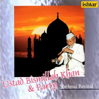 Ustad Bismillah Khan and Party: Shehnai by Nayyar Hussain