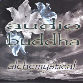 Alchemystical by Audio Buddha