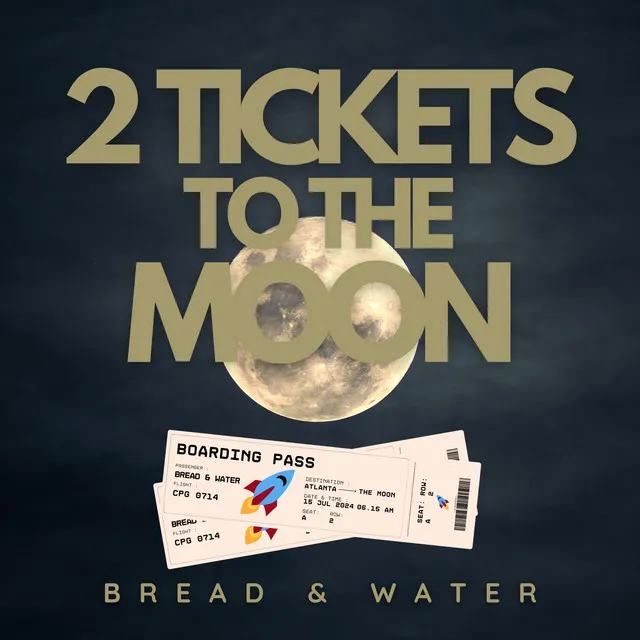 2 Tickets To The Moon