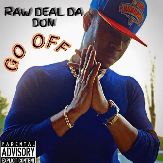 Go Off by Raw Deal Da Don