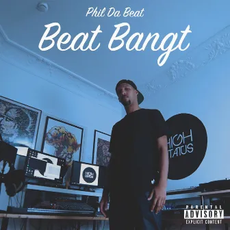 Beat Bangt by Phil Da Beat