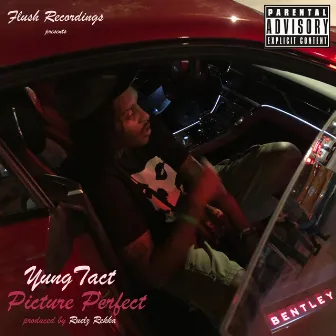 Picture Perfect by Yung Tact