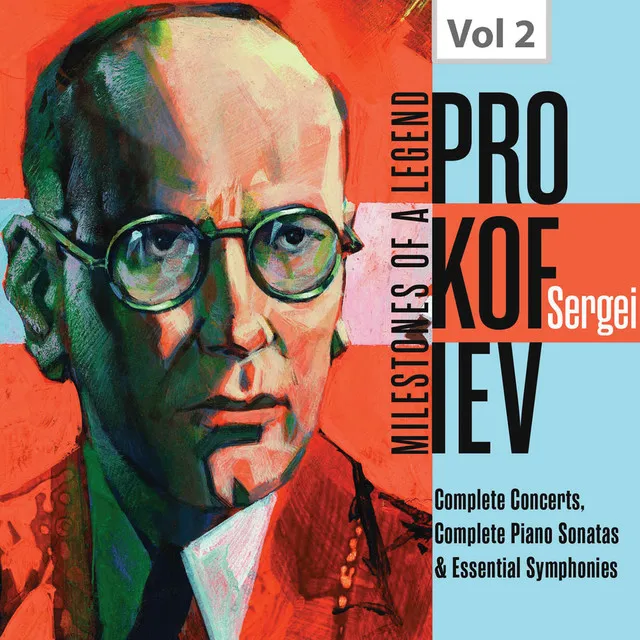 Milestones of a Legend - Sergei Prokofiev, Vol. 2