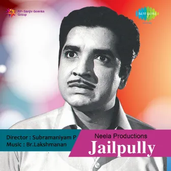 Jailpully (Original Motion Picture Soundtrack) by Br. Lakshmanan