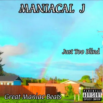 Just Too Blind by Great Maniac Beats