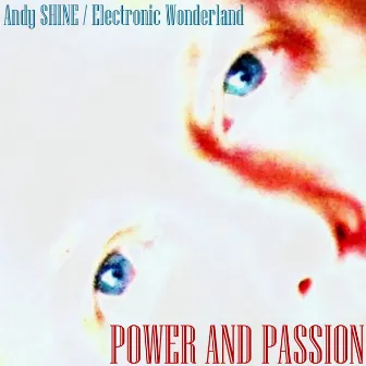 Power and Passion by Andy Shine