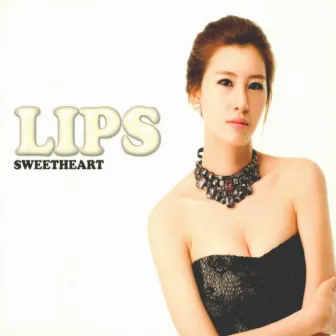 Sweet Heart by Lips