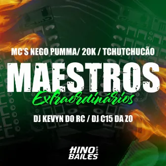 Maestros Extraordinários by MC 20K