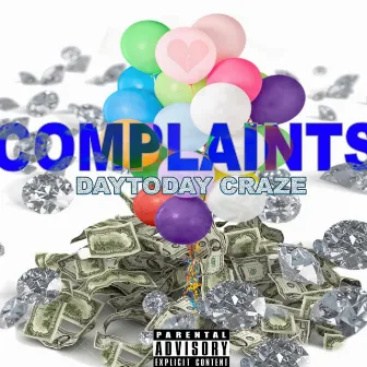 Complaints (Mastered Version) by DaytodayCraze