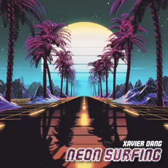 Neon Surfing by Xavier Dang