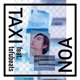 TAXI feat. tofubeats by NOA