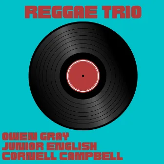 Reggae Trio by Owen Gray