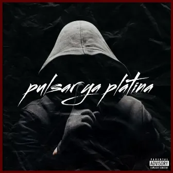 Pulsar ya Platina by DC Musick