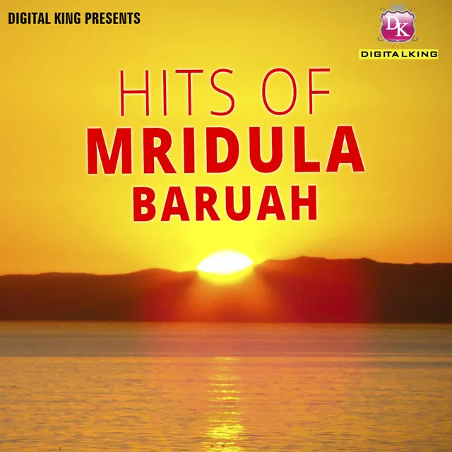 Hits Of Mridula Baruah