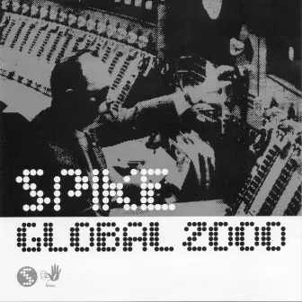 Spike Global 2000 by Keith Leblanc