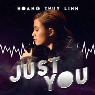 Just You by Hoàng Thùy Linh