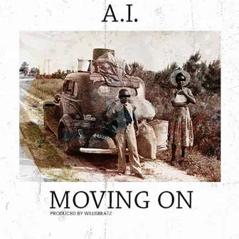 Moving On by A.I.