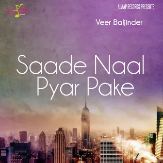 Saade Naal Pyar Pake by Veer Baljinder