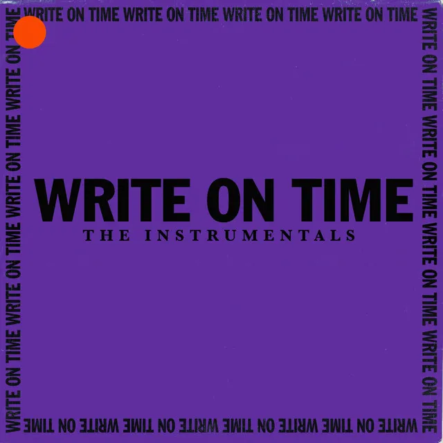 Write on Time (The Instrumentals)