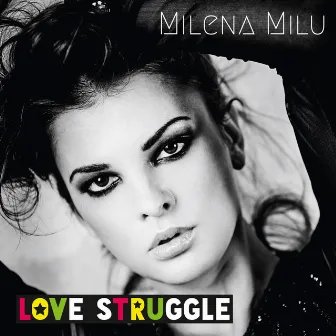 Love Struggle by Milena Milu