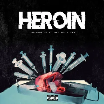 Heroin by Cas Madeoff