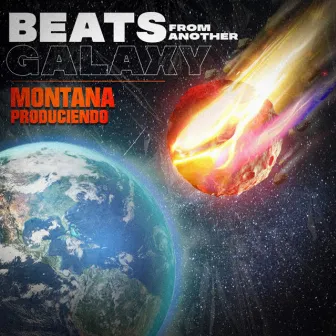 Beats From Other Galaxy by Montana Produciendo