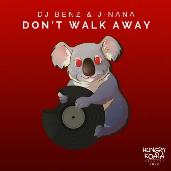 Don't Walk Away by J-NANA